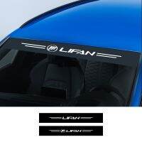 Car Front Rear Windshield Sticker Auto Tuning Accessories Vinyl Film Decal For Lifan X60 Solano 320 720 620 125CC 200CC 150CC