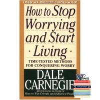 ส่งฟรีทั่วไทย &amp;gt;&amp;gt;&amp;gt; หนังสือภาษาอังกฤษ How to Stop Worrying and Start Living by Dale Carnegie