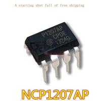 10Pcs ใหม่ Original นำเข้า1207AP NCP1207AP DIP-8ปลั๊กตรงชิป Ic แบบบูรณาการบล็อก