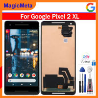 MagicMeta จอ LCD แบบดั้งเดิมสำหรับ Google Pixel 2 XL ดิสเพลย์ AMOLED หน้าจอสัมผัสดิจิไทเซอร์แทนการประกอบสำหรับ Google Pixel 2 XL AMOLED Screen