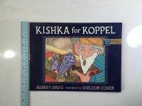 KISHKA  for KOPPEL by AUBREY DAVIS Paperback books หนังสือนิทานปกอ่อนภาษาอังกฤษสำหรับเด็ก (มือสอง)