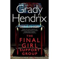 [หนังสือนำเข้า] The Final Girl Support Group - Grady Hendrix ภาษาอังกฤษ English book