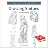 believing in yourself. ! Drawing Statues (The Art of Drawing) หนังสือภาษาอังกฤษมือ1(New) ส่งจากไทย