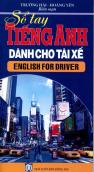 Sổ Tay Tiếng Anh Dành Cho Tài Xế - English For Drivers Kèm 1 CD