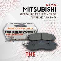 ผ้าเบรค หน้า MITSUBISHI CEFIRD A32 / STRADA L200 - TOP PERFORMANCE JAPAN - BM 1308 - ผ้าเบรก มิตซูบิชิ สตราด้า เซฟิโร่