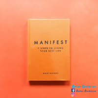 Manifest : 7 Steps to Living Your Best Life