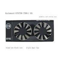 Gratis Ongkir/ต้นฉบับ♞▼ สินค้าใหม่ Gengsheng Gainward GTX 750 750ti GS ปลอกทำความเย็นการ์ดจอ2-Pin ทรูปร่าง DIY