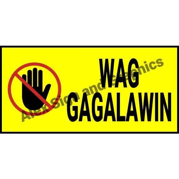 Wag Gagalawin PVC Signage - 3.75 x 7.5 inches | Lazada PH