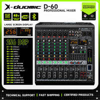 X-DUOMIC D-60 มิกเซอร์มืออาชีพ 6 ช่องอินพุต, เอฟเฟกต์ 256DSP ในตัว, การปรับพารามิเตอร์รีเวิร์บแยกอิสระ, บลูทูธในตัว