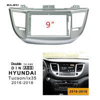 ป้ายวิทยุติดรถยนต์ KLNU สำหรับ2016-2018 Hyundai Tucson 9นิ้วกรอบแอนดรอยด์2Din เครื่องเล่น MP5แผงสเตอริโอ