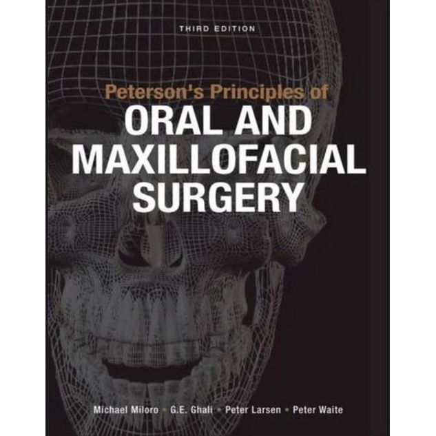 Peterson’s Principles Of Oral And Maxillofacial Surgery 3rd Edition ...