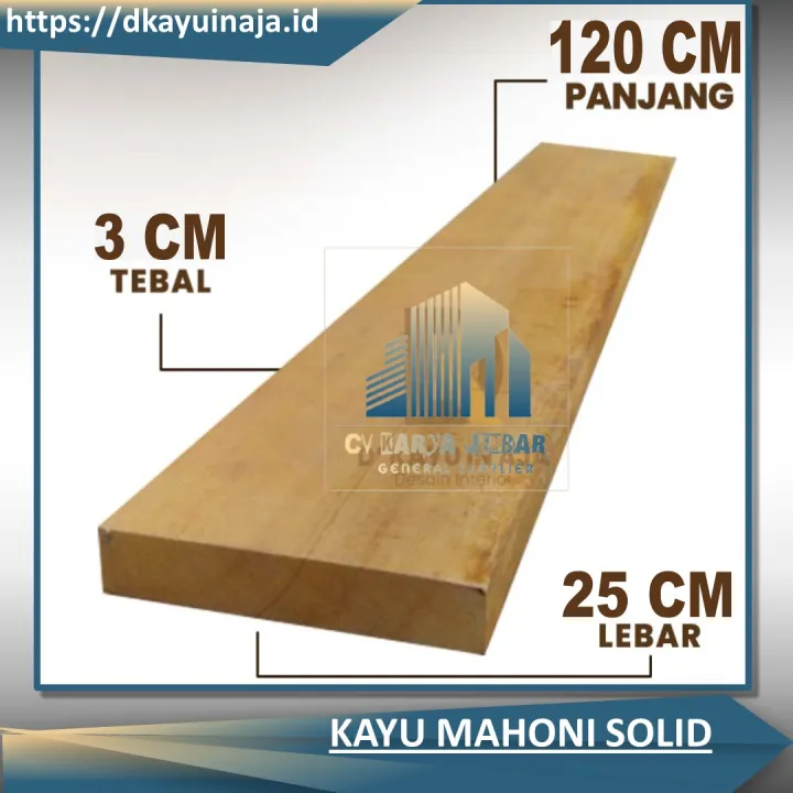 Papan Kayu Mahoni Ukuran Tebal 3cm Lebar 25cm Panjang 120cm | Lazada