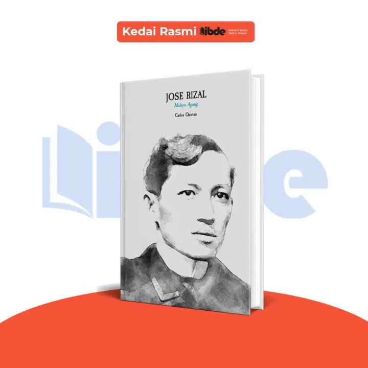 IBDE Jose Rizal: Melayu Agung CARLOS QUIRINO (Terjemahan: Jose Rizal ...