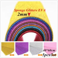 2mm 5pcs EVA Sponge Glitters Foam Sheet Craft Paper Fold Scrapbooking Paper Crafts Decor DIY Card Artwork Accessories 40*60cm Adhesives Tape