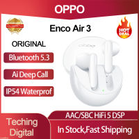 หูฟังหูฟังบลูทูธไร้สาย5.3 OPPO ENCO Air 3 TWS ของแท้หูฟังไร้สายตัดเสียงรบกวน AI AAC SBC สำหรับ OPPO Reno 9 Pro