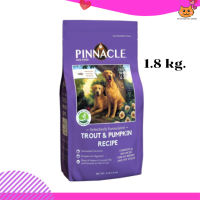 ?ส่งฟรี ส่งด่วนๆPinnacle อาหารสุนัข ขนาด 1.8 Kg. Trout Pinnacle Holistic อาหารเม็ดเกรดโฮลิสติก เก็บเงินปลายทาง ??