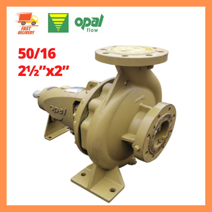 OPAL 50/16 2½”x2” End Suction Centrifugal Pump Lazada