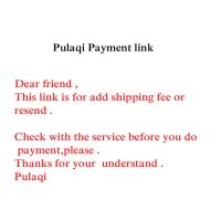 PuLaqi Resend ,customs made ,Shipping fee Pay link for clients-1