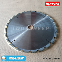 ใบเลื่อยตัดไม้ ฟันคาร์ไบด์ MAKITA ขนาด 10"x24T 255mm Part No. A-82024