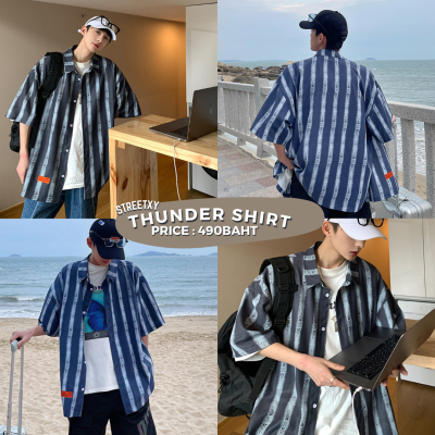 Streetxy - Thunder Shirt เชิ้ตลำลอง ใส่ไปทะเล สุดชิล