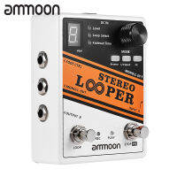 [ammoon]【โปรโมชั่น】STEREO Looper LOOP Record กีตาร์เอฟเฟกต์เหยียบ 10 ลูปอิสระสูงสุดเวลาในการบันทึก 10 นาทีสำหรับการโอเวอร์ลูปไม่จำกัด