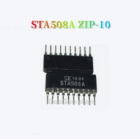 1Pcs STA508A ZIP-10 STA508 508A 508 ZIP10 Driver IC ใหม่ Original