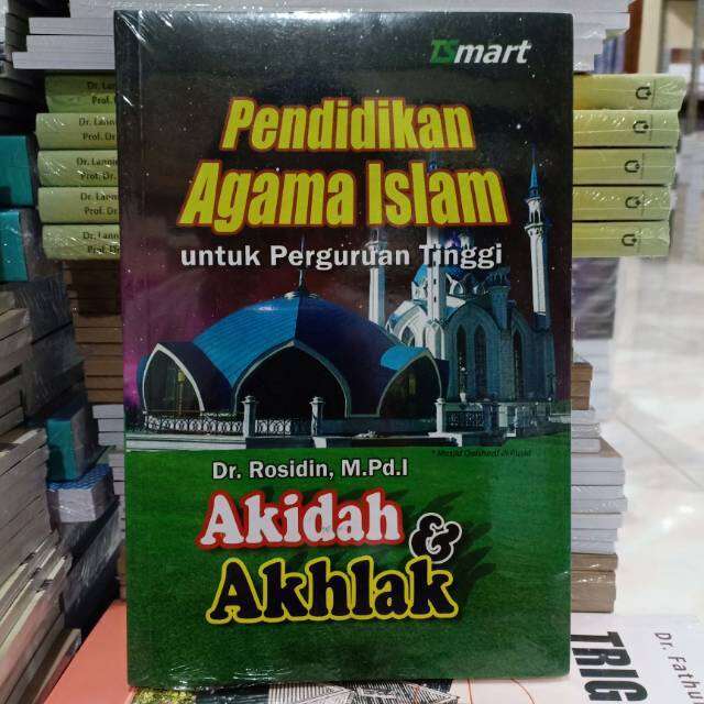 Pendidikan Agama Islam Untuk Perguruan Tinggi Akidah & Akhlak 