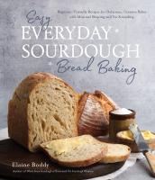 หนังสืออังกฤษใหม่ Easy Everyday Sourdough Bread Baking : Beginner-Friendly Recipes for Delicious, Creative Bakes with Minimal Shaping and No Kneading [Paperback]