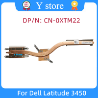 Y Store ใหม่ Original CN-0XTM22 0XTM22 XTM22หม้อน้ำสำหรับ Latitude 3450 Cooling ฮีทซิงค์ Fast Ship