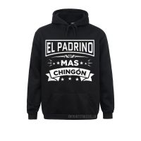 El Padrino Mas Chingon Funny Spanish Fathers Day Warm Men Sweatshirts Long Sleeve Brand New Winter Hoodies Cool Hoods Size Xxs-4Xl