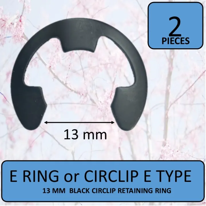 E Ring 13 mm Black Circlip Retaining Ring Etype 2 pieces Lazada PH