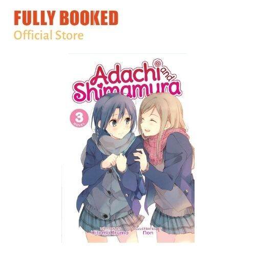 Adachi and Shimamura (Light Novel) Vol. 11 by Hitoma Iruma: 9781638589587 |  : Books