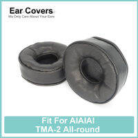 TMA-2ทุกรอบหูฟังสำหรับ AIAIAI หูฟังหนังแกะนุ่มสบาย Earcushions แผ่นโฟม