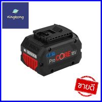 แบตเตอรี่ BOSCH ProCore 18 โวลต์ 8.0 แอมป์BATTERY BOSCH PROCORE 18V 8.0A **บริการเก็บเงินปลายทาง**