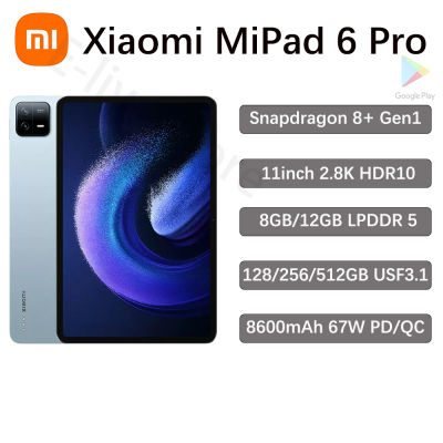 China rom Xiaomi Pad 6 Pro 11 inch Tablet PC 8GB Ram 128GB Rom Snapdragon 8+ Gen 1  67W  Fast Charger 2.8K LCD Screen MiPad 6 Pro 8600mAh