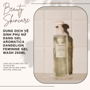 Dung dịch vệ sinh phụ nữ dạng gel Aromatica Dandelion Feminine Gel Wash
