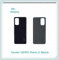 Cover OPPO Reno 5 อะไหล่ฝาหลัง หลังเครื่อง Cover อะไหล่มือถือ คุณภาพดี Bin Display