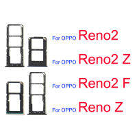 ถาดใส่ซิมการ์ดสำหรับ OPPO Reno2 Reno 2 Z F