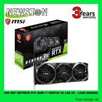 VGA (การ์ดแสดงผล) MSI GEFORCE RTX 3080 TI VENTUS 3X 12G OC - 12GB GDDR6X