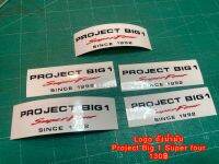 Logic Sticker สติกเกอร์ ไดคัท โลโก้ติดถังน้ำมัน Project BIG1 Super four Since 1992-