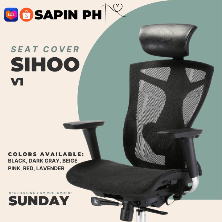 Sihoo V1 Ergonomic Chair Seat Cover "COVER ONLY" Lazada PH