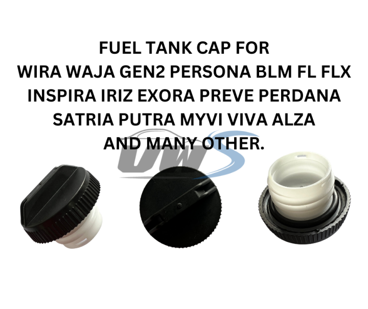 FUEL TANK CAP WIRA WAJA GEN2 PERSONA BLM FL FLX INSPIRA IRIZ EXORA