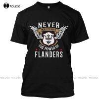 New Arrival Brand Clothing Fashion Cotton Flanders Power Never Underestimate The Name Funny T Shirt Graphic Teegraphic Xs 5Xl XS-6XL