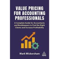 [หนังสือ] Value Pricing for Accounting Professionals: A Complete Guide for Accountants - Mark Wickersham English book