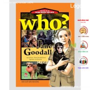 Sách Who Chuyện Kể Về Danh Nhân Thế Giới JANE GOODALL - NXB Kim Đồng