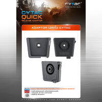 Adaptor ปลดไว Cytac  ( Quick Release Adaptor )