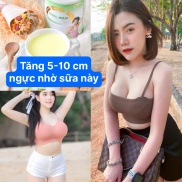 TĂNG VÒNG 1 NHANHNở Ngực Hiệu Quả - Tăng Vòng 1 To Tròn Săn Chắc