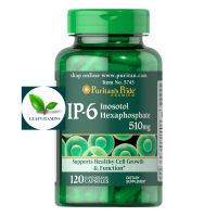 แท้ Puritans Pride IP-6 Inositol Hexaphosphate 510 mg / 120 Capsules