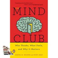 Happy Days Ahead ! &amp;gt;&amp;gt;&amp;gt;&amp;gt; MIND CLUB, THE: WHO THINKS, WHAT FEELS, AND WHY IT MATTERS