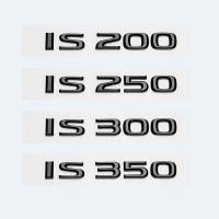 IS350 IS250มีตัวอักษร ABS สีดำมันวาว IS300 Is300h Is200t IS500สัญลักษณ์ของ HYBR สำหรับป้ายโลโก้ลำต้นของ Lexus Car อุปกรณ์ตกแต่ง